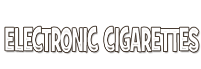 Electronic Cigarettes