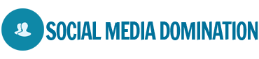 Social Media Domination